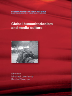 cover image of Global humanitarianism and media culture